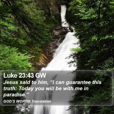 Luke 23:43 GW Bible Verse Image