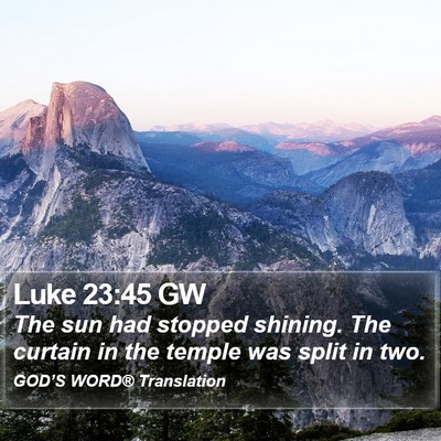 Luke 23:45 GW Bible Verse Image