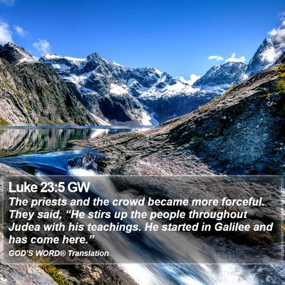 Luke 23:5 GW Bible Verse Image