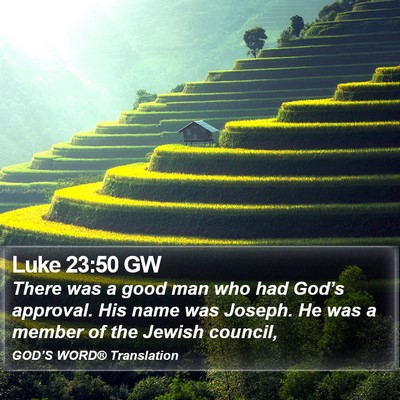 Luke 23:50 GW Bible Verse Image