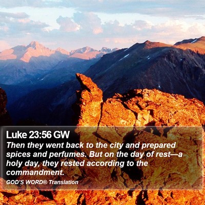 Luke 23:56 GW Bible Verse Image