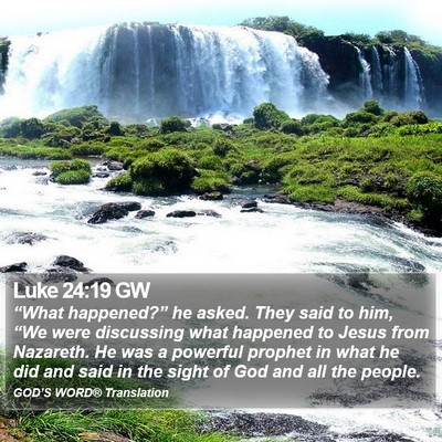 Luke 24:19 GW Bible Verse Image