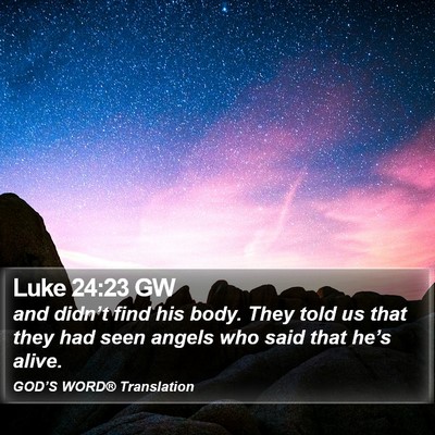 Luke 24:23 GW Bible Verse Image