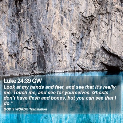 Luke 24:39 GW Bible Verse Image