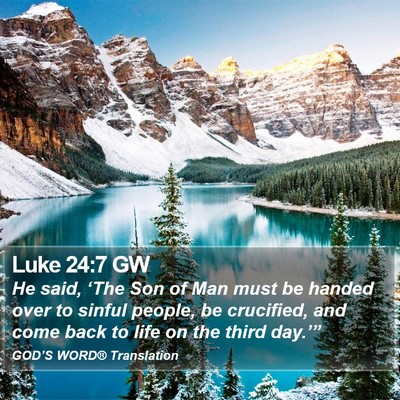 Luke 24:7 GW Bible Verse Image