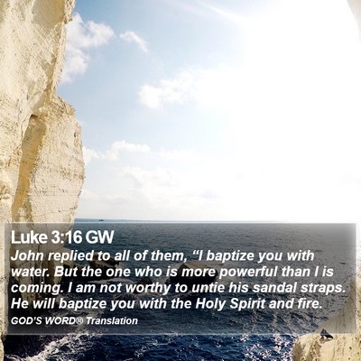 Luke 3:16 GW Bible Verse Image