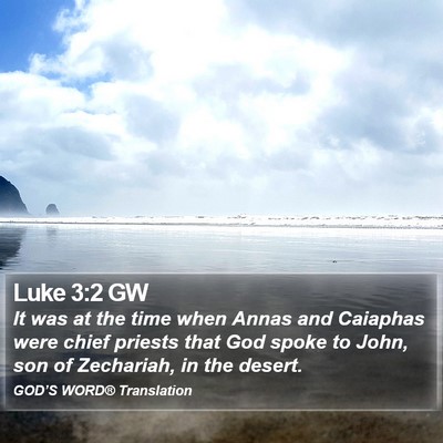 Luke 3:2 GW Bible Verse Image