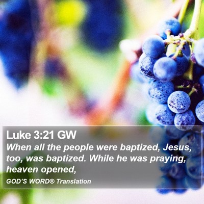 Luke 3:21 GW Bible Verse Image