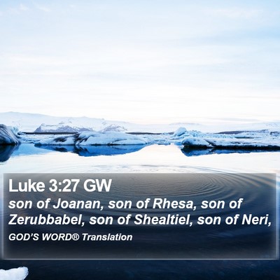 Luke 3:27 GW Bible Verse Image