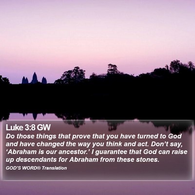 Luke 3:8 GW Bible Verse Image