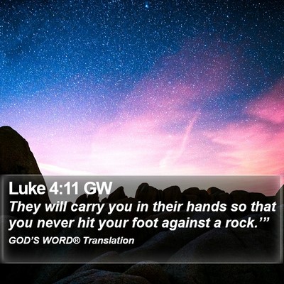 Luke 4:11 GW Bible Verse Image