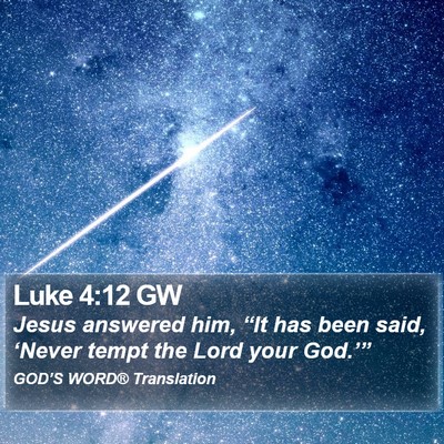 Luke 4:12 GW Bible Verse Image
