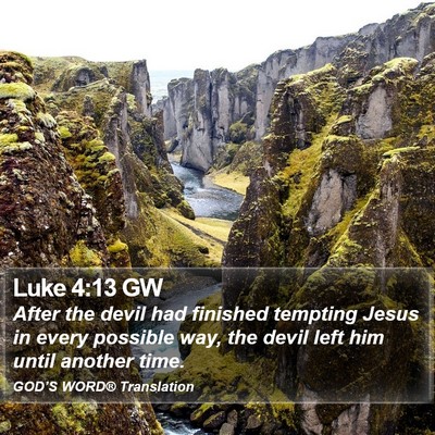 Luke 4:13 GW Bible Verse Image