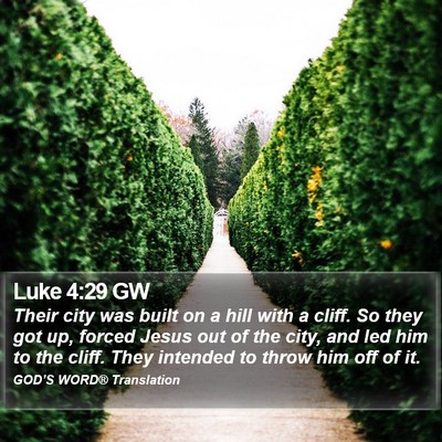 Luke 4:29 GW Bible Verse Image