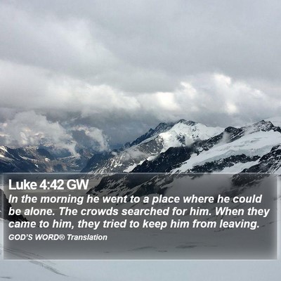 Luke 4:42 GW Bible Verse Image