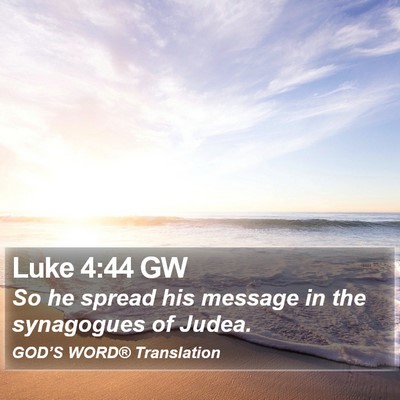 Luke 4:44 GW Bible Verse Image