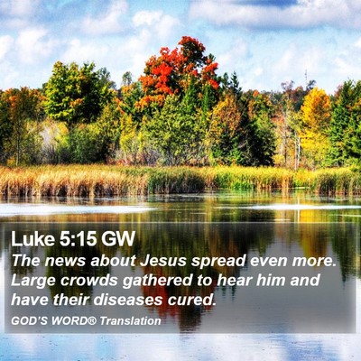 Luke 5:15 GW Bible Verse Image