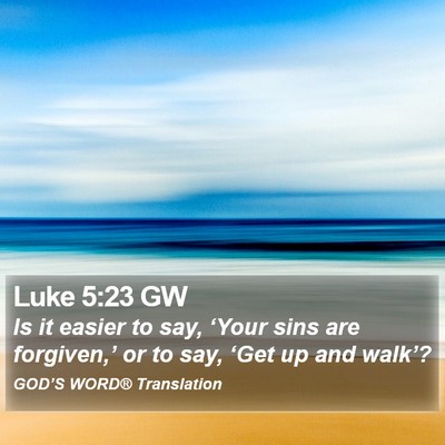 Luke 5:23 GW Bible Verse Image