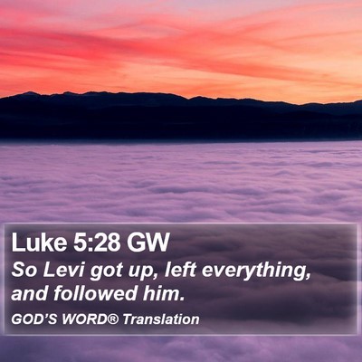 Luke 5:28 GW Bible Verse Image
