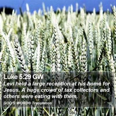 Luke 5:29 GW Bible Verse Image