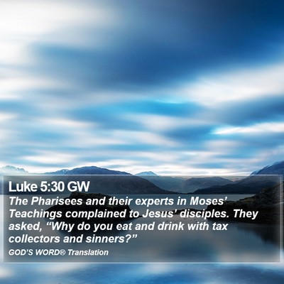 Luke 5:30 GW Bible Verse Image