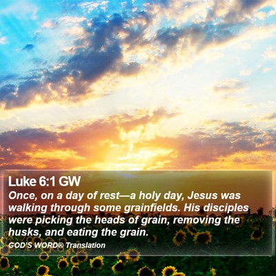 Luke 6:1 GW Bible Verse Image