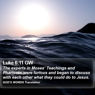Luke 6:11 GW Bible Verse Image