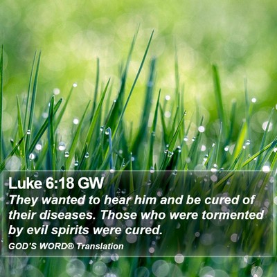Luke 6:18 GW Bible Verse Image