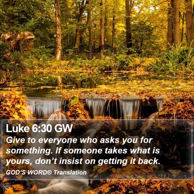 Luke 6:30 GW Bible Verse Image