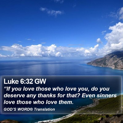 Luke 6:32 GW Bible Verse Image