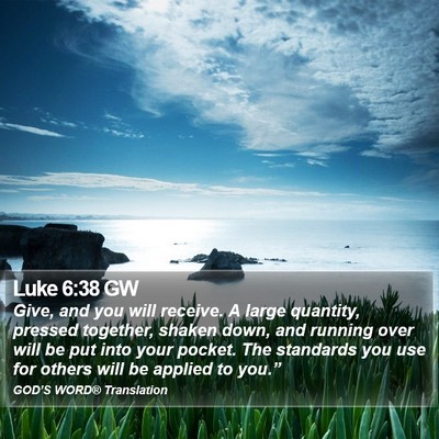 Luke 6:38 GW Bible Verse Image