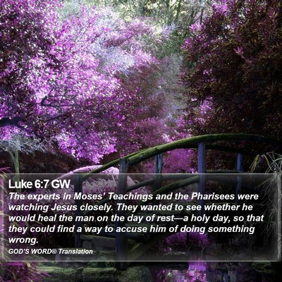 Luke 6:7 GW Bible Verse Image