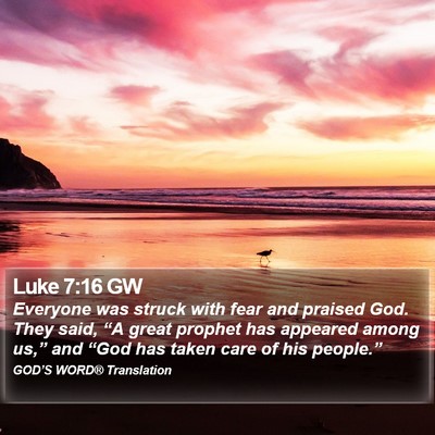 Luke 7:16 GW Bible Verse Image