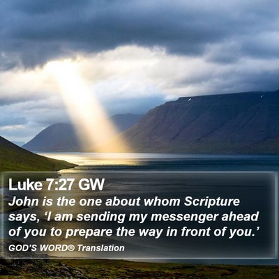 Luke 7:27 GW Bible Verse Image