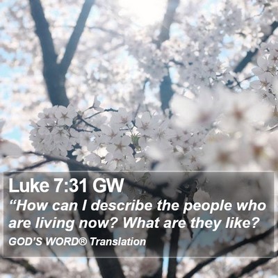 Luke 7:31 GW Bible Verse Image