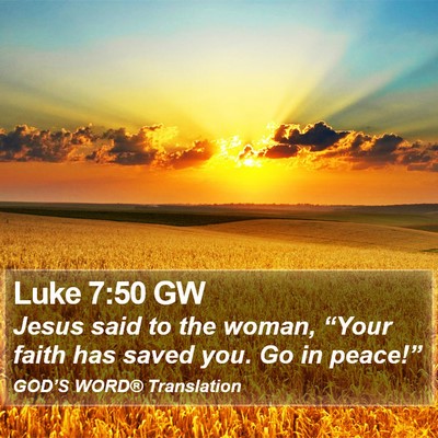 Luke 7:50 GW Bible Verse Image