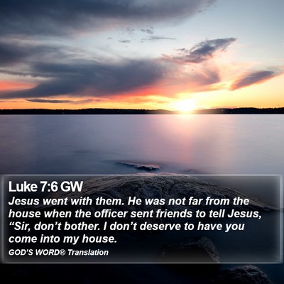 Luke 7:6 GW Bible Verse Image