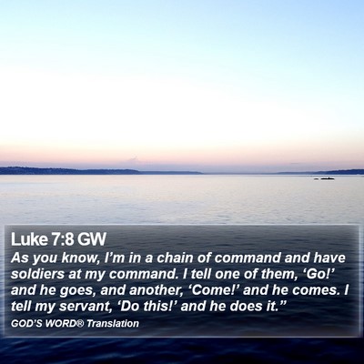 Luke 7:8 GW Bible Verse Image