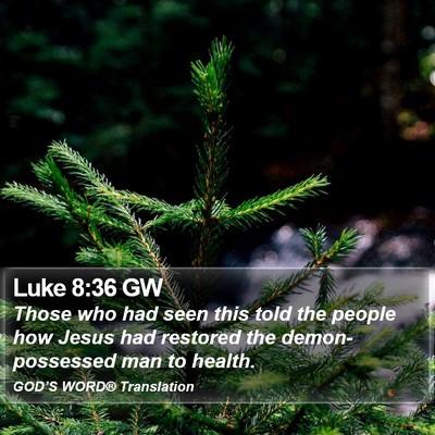 Luke 8:36 GW Bible Verse Image
