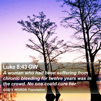 Luke 8:43 GW Bible Verse Image