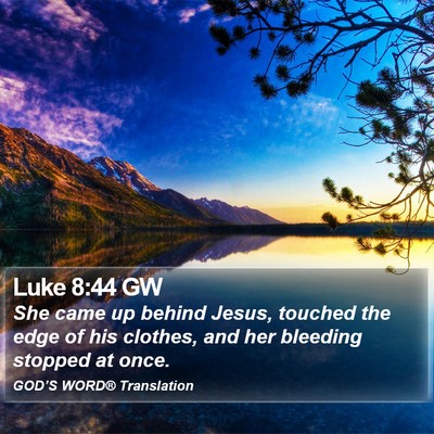 Luke 8:44 GW Bible Verse Image