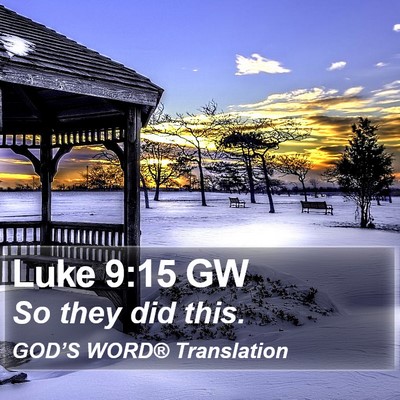 Luke 9:15 GW Bible Verse Image