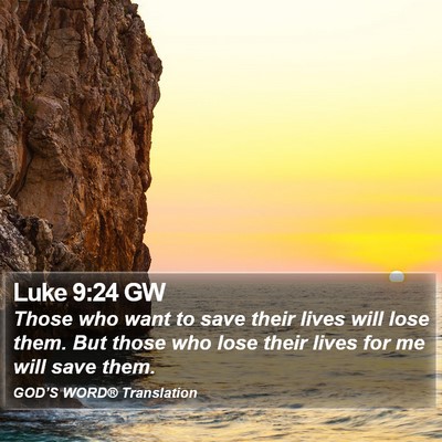 Luke 9:24 GW Bible Verse Image