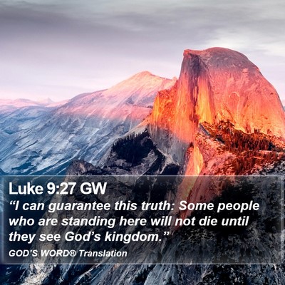 Luke 9:27 GW Bible Verse Image
