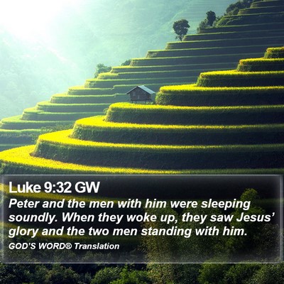 Luke 9:32 GW Bible Verse Image