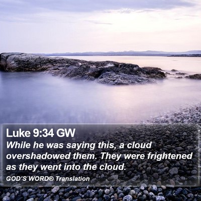 Luke 9:34 GW Bible Verse Image