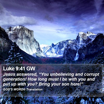 Luke 9:41 GW Bible Verse Image