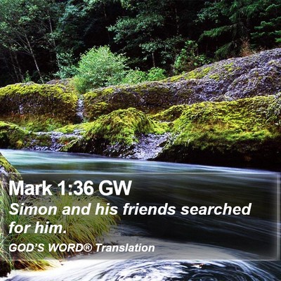 Mark 1:36 GW Bible Verse Image