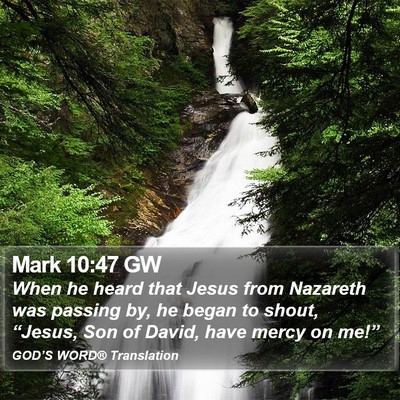 Mark 10:47 GW Bible Verse Image