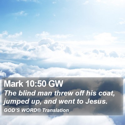 Mark 10:50 GW Bible Verse Image